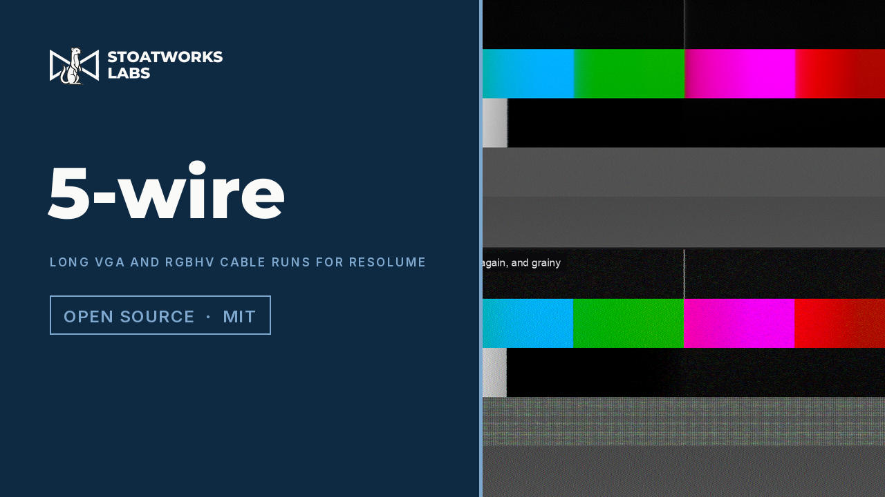 5-wire — Long VGA and RGBHV cable runs for Resolume